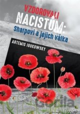 Vzdorovali nacistům: Sharpovi a jejich válka