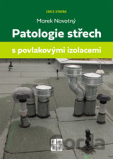 Patologie střech s povlakovými izolacemi