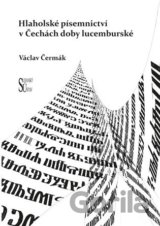 Hlaholské písemnictví v Čechách doby lucemburské