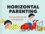 Horizontal Parenting