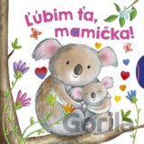 Ľúbim ťa, mamička!
