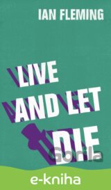 Live and Let Die