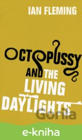 Octopussy & The Living Daylights