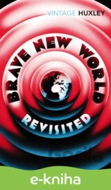 Brave New World Revisited