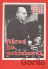 Národ ho potřeboval