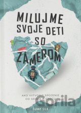 Milujme svoje deti so zámerom
