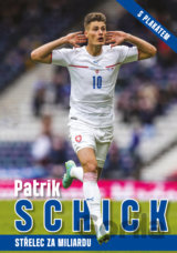 Patrik Schick: střelec za miliardu