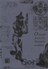 O čínské filosofii, literatuře a umění