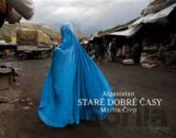 Afganistan - Staré dobré časy