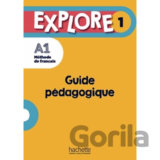 Explore 1 A1 - Guide pédagogique
