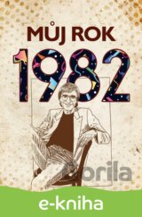 Můj rok 1982