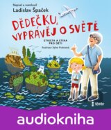 Dědečku, vyprávěj o světě