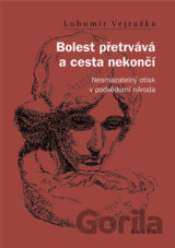 Bolest přetrvává a cesta nekončí