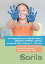 Pedagogicko-psychologické aspekty expresivních terapií u jedinců se speciálními vzdělávacími potřebami