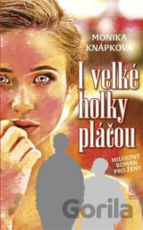 I velké holky pláčou