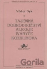 Tajemná dobrodružství Alexeje Iványče Kozulinova