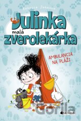 Julinka – malá zverolekárka: Ambulancia na pláži