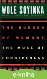 The Burden of Memory, the Muse of Forgiveness