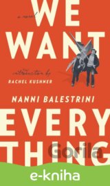 We Want Everything