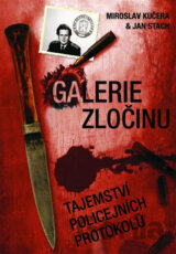 Galerie zločinu: Tajemství policejních protokolů