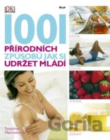 1001 přírodních způsobů jak si udržet mládí