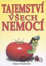 Tajemství všech nemocí