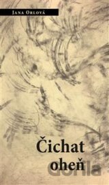 Čichat oheň