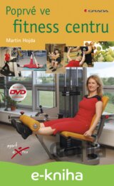 Poprvé ve fitness centru