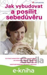 Jak vybudovat a posílit sebedůvěru