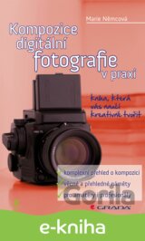 Kompozice digitální fotografie v praxi