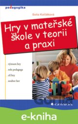 Hry v mateřské škole v teorii a praxi
