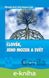 Člověk, jeho mozek a svět