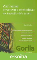 Začínáme investovat a obchodovat na kapitálových trzích