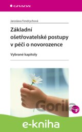 Základní ošetřovatelské postupy v péči o novorozence