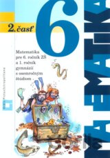 Matematika 6 pre 6. ročník základných škôl a pre 1. ročník gymnázií s osemročným štúdiom
