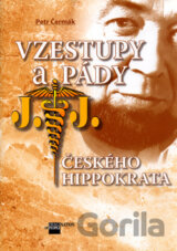 Vzestupy a pády českého Hippokrata