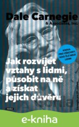 Jak rozvíjet vztahy s lidmi, působit na ně a získat jejich důvěru