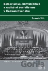 Bolševismus, komunismus a radikální socialismus v Československu