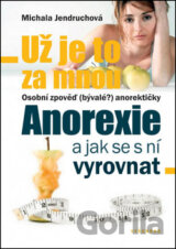 Už je to za mnou: Anorexie a jak se s ní vyrovnat