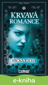 Krvavá romance – Věčná touha
