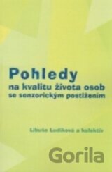 Pohledy na kvalitu života osob se senzorickým postižením