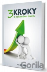 3 kroky k pokojnému životu