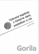 Vybrané kapitoly z histórie daní, poplatkov a cla