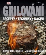 Grilování - Recepty, techniky, náčiní