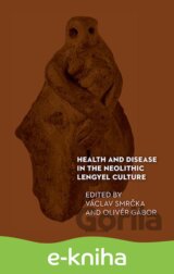 Health and Disease in the Neolithic Lengyel Culture