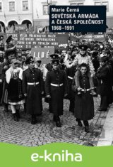 Sovětská armáda a Česká společnost 1968-1991