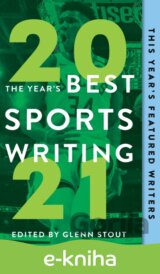The Year's Best Sports Writing 2021
