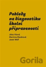 Pohledy na diagnostiku školní připravenosti