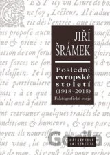 Poslední evropské století (1918–2018)