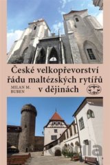 České velkopřevorství řádu maltézských rytířů v dějinách